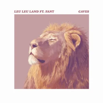 Caves (feat. Fant) by Leu Leu Land