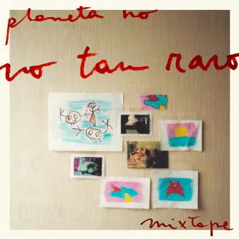 No Tan Raro (Mixtape) by Planeta No