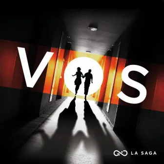 Vos by La Saga