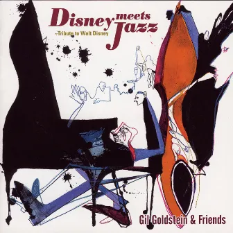 Disney Meets Jazz - Tribute to Walt Disney by Gil Goldstein