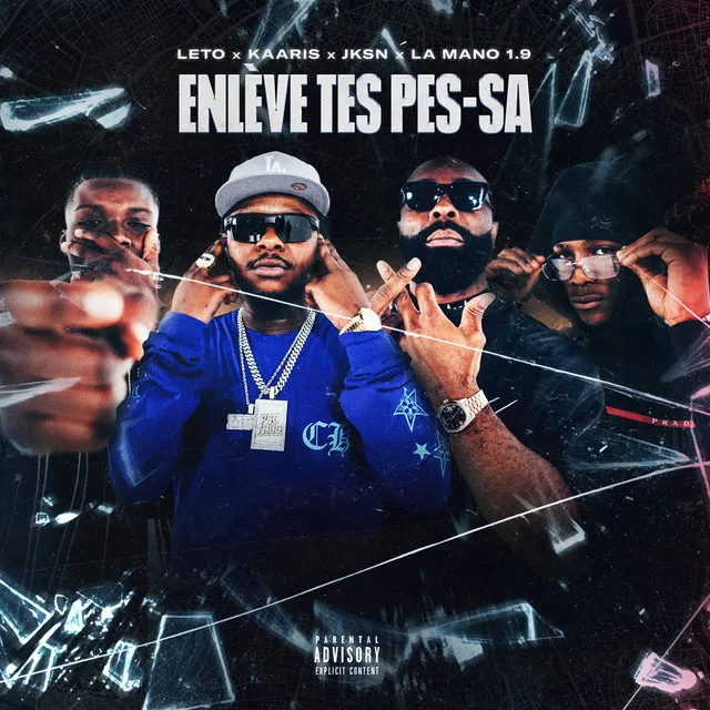 Enlève tes pes-sa (feat. JKSN, Kaaris & La Mano 1.9)