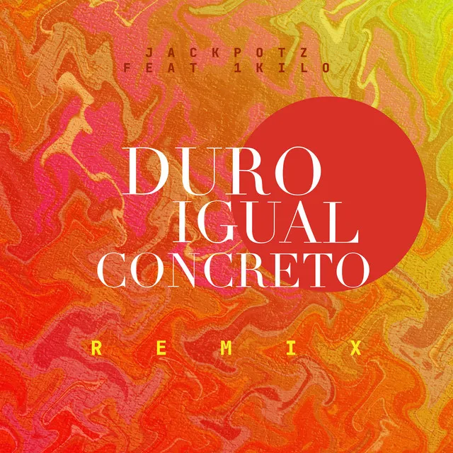 Duro Igual Concreto (feat. 1Kilo) - Remix