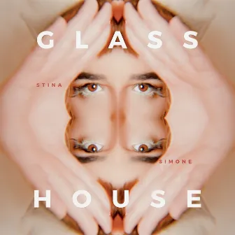 Glass House by Stina Simone