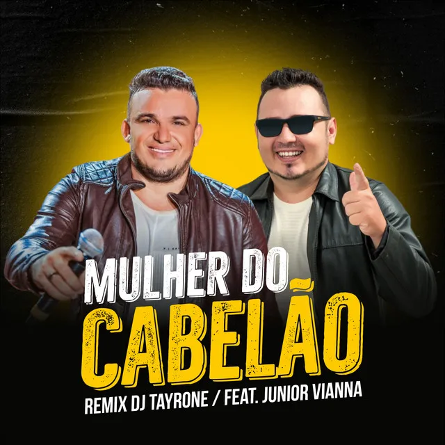 Mulher do Cabelão (feat. Junior Vianna) - Remix