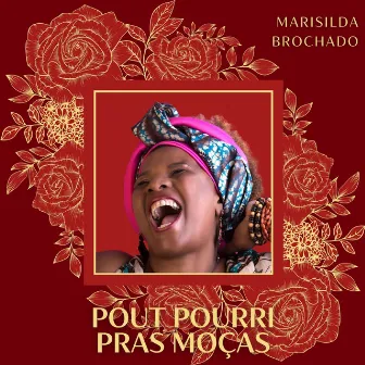 Pout Pourri Pras Moças by Ledjane Motta