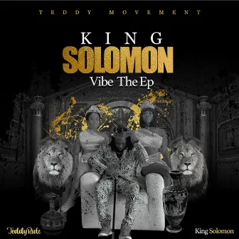 King Solomon Vibe the EP by Teddyride