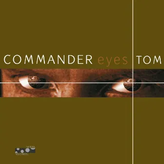 Eyes by Commander Tom