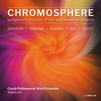 Chromosphere: Symphonic Colours of the Woodwind Orchestra by Shea Lolin