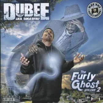 Tha Furly Ghost, Vol. 2 by Dubee Aka Sugawolf