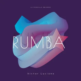 Rumba by Victor Luciano