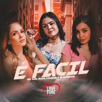 É Facil by MC Suh