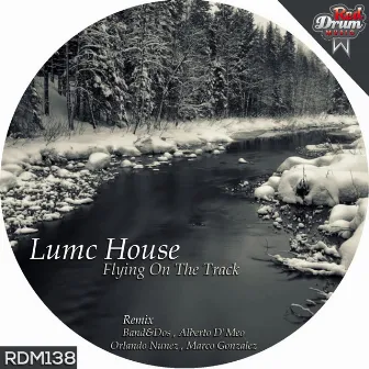 Flying On The Track EP by Lumc House