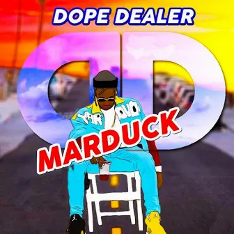 Dope Dealer by Marduck