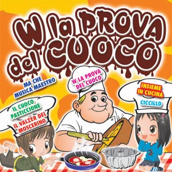 W la prova del cuoco by Cartoon Land