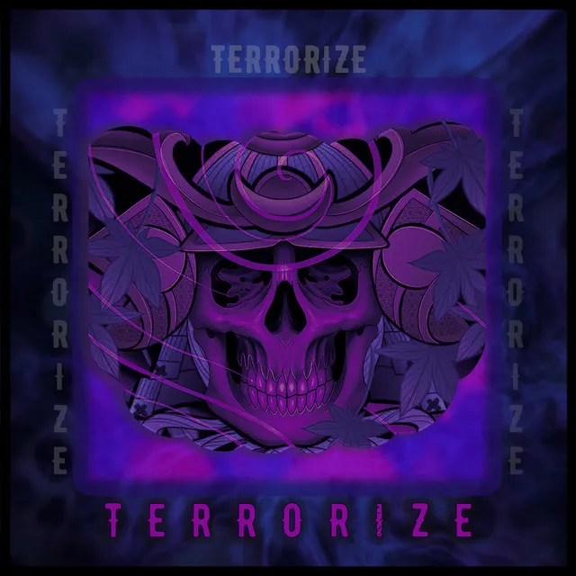 TERRORIZE