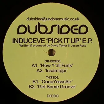 Pick It Up EP by Induceve