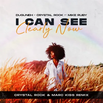 I Can See Clearly Now (Crystal Rock & Marc Kiss Remix) by Duguneh