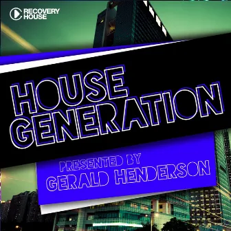 House Generation Presented By Gerald Henderson by Gerald Henderson