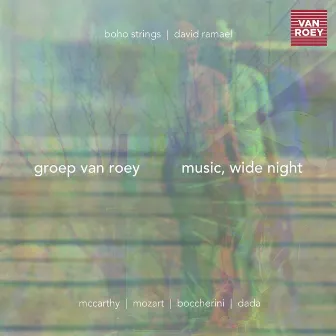 Groep Van Roey - Music, Wide Night by David Ramael