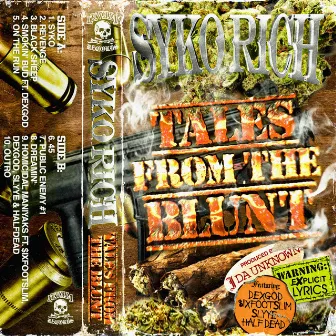 Tales From The Blunt by Syko Rich