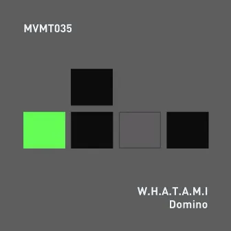 Domino by W.H.A.T.A.M.I