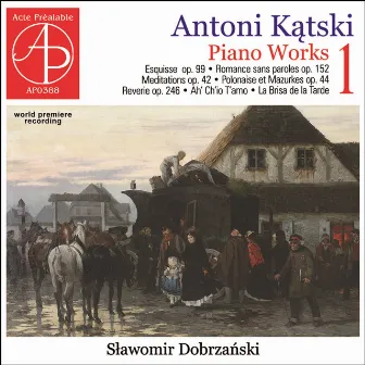 Kątski: Piano Works 1 by Sławomir P. Dobrzański