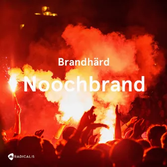 Noochbrand (20 Joor Edition) by Brandhärd