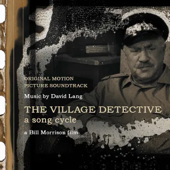 The Village Detective: A Song Cycle (Original Motion Picture Soundtrack) by Frode Andersen