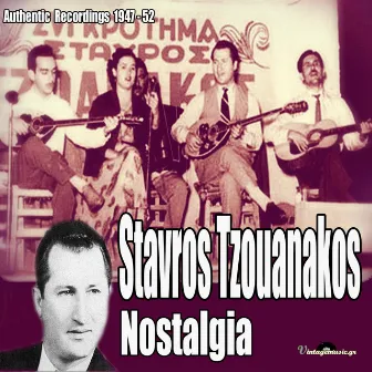 Nostalgia (Authentic Recordings 1947- 52) by Stavros Tzouanakos