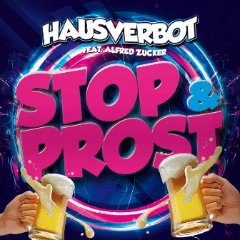 Stop & Prost by Alfred Zucker