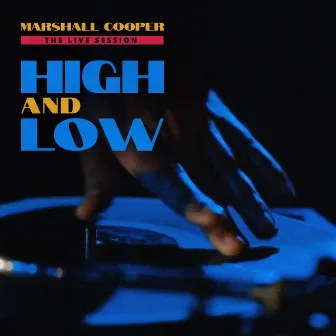 High and low (The Live Session) by Marshall Cooper