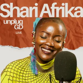 Shari Afrika UnplugGD (Live) by Shari Afrika