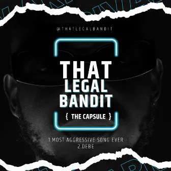 THAT LEGAL BANDIT by Legal Bandit