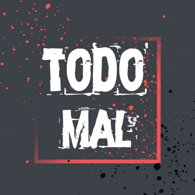 Todo Mal - Remix