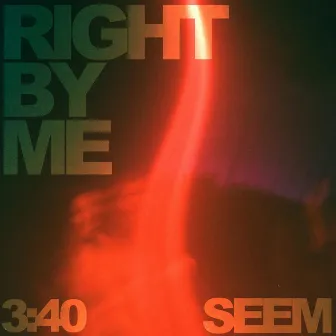 Right By Me by SEEM