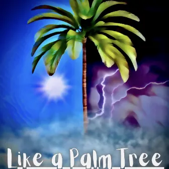 Like a Palm Tree by Ksalmz