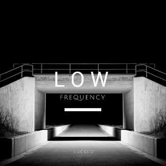 Low Frequency by LUCKIID