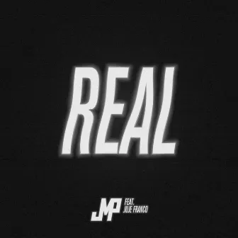 Real by DJ JMP