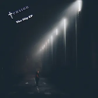 The Slip EP by Tension