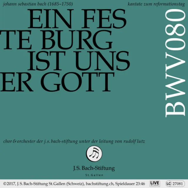 Ein feste Burg ist unser Gott, BWV 80: I. Ein feste Burg ist unser Gott