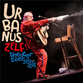 Urbanus Zelf! (Live) by Urbanus