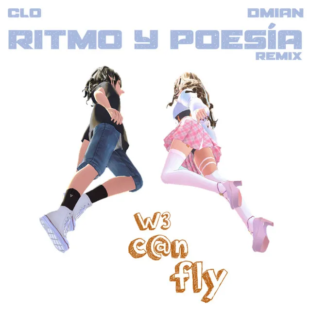 Ritmo y Poesía, We Can Fly - Remix