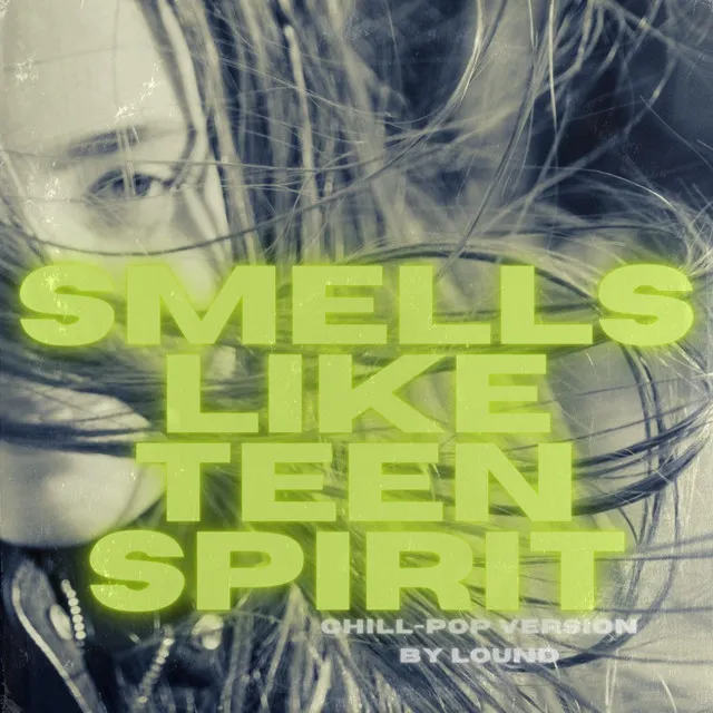 Smells Like Teen Spirit