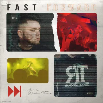 Fast Forward by Random Tanner