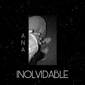 Inolvidable by ANA