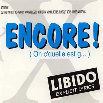 Encore! (Oh C'Quelle Est G...) by Libidos'