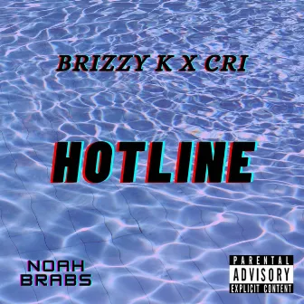 Hotline by Brizzy K