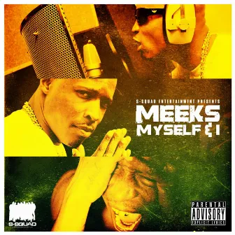 Meeks Myself & I the EP by Meeks