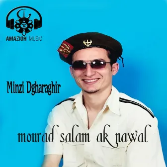 Minzi Dgharaghir by Nawal