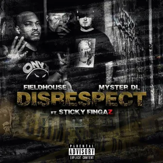 Disrespect by Fieldhouse